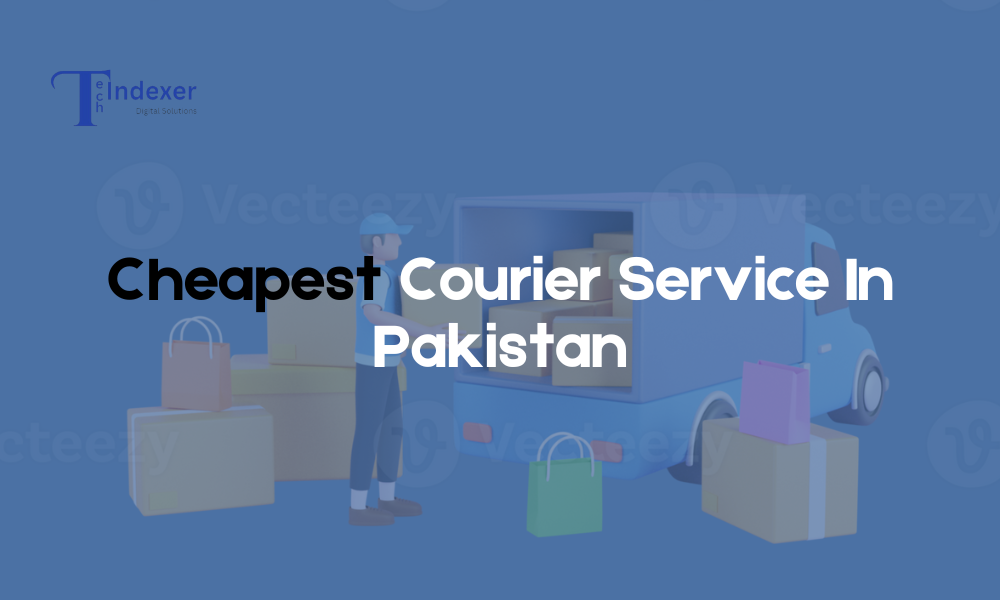 Cheapest Courier Service In Pakistan